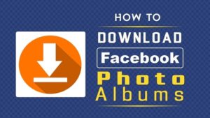 How to Download Facebook Photo Album