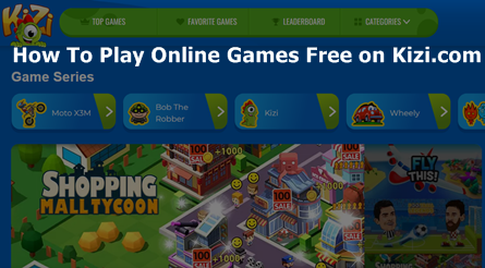 How To Play Online Games Free on Kizi.com