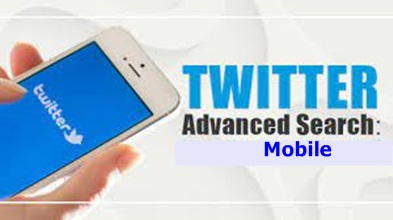 How to Use the Twitter Advanced Search Mobile