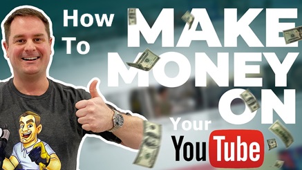 How To Make Money On Your YouTube Channel