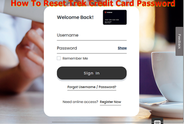 How To Reset Trek Credit Card Password