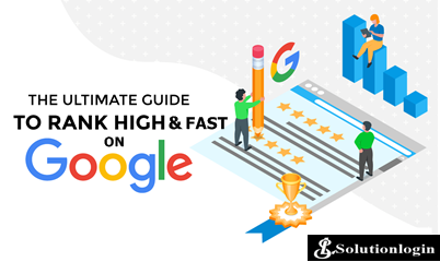 How To Rank High And Fast On Google Search Engine